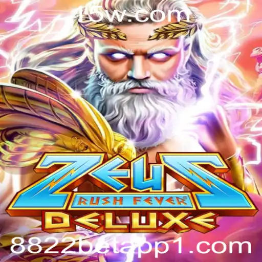 Descubra o Empolgante Mundo de ZeusRushFeverDeluxe no 8822bet App
